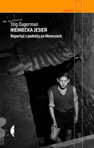 Niemiecka jesień Reportaż z podróży po Niemczech - Stig Dagerman